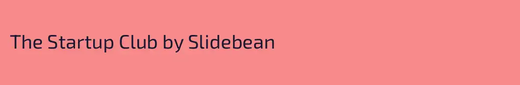 The Startup Club by Slidebean
